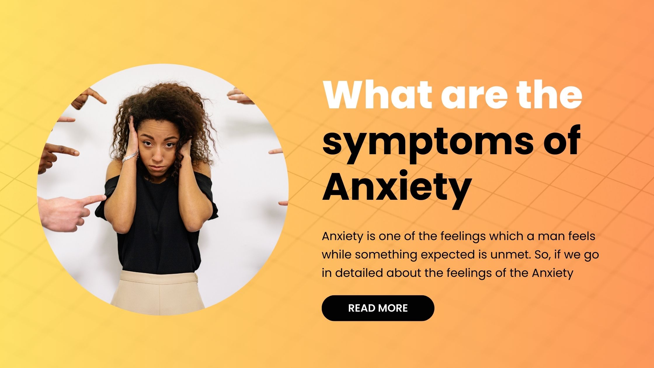 What are the symptoms of Anxiety